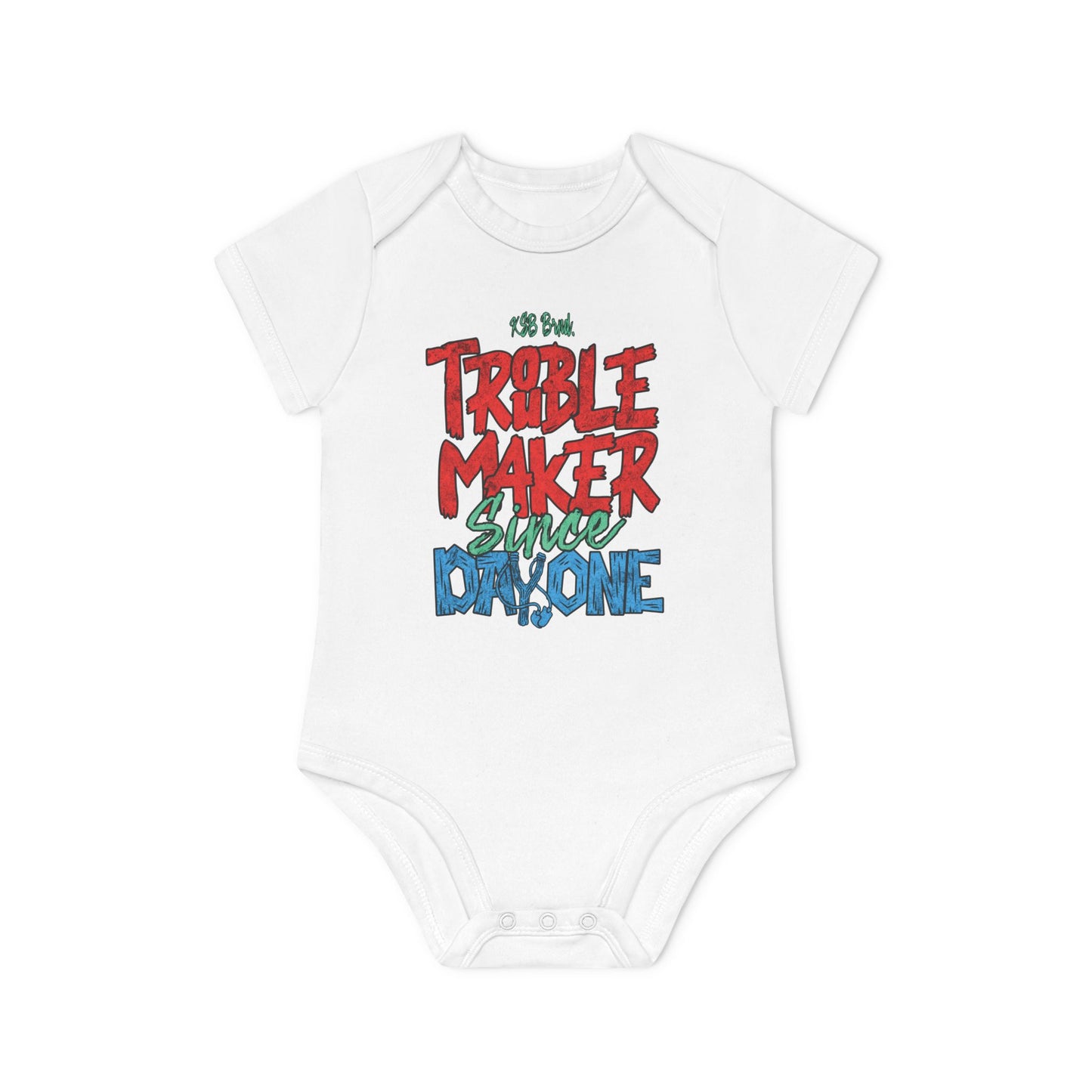 KSB Brnd. Kurzarm Baby Body | "TROUBLEMAKER SINCE DAY ONE"