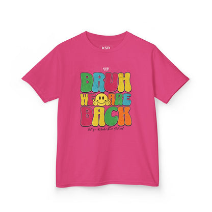 Back to School - Streetwear Kinder T-Shirt - "BRUH WE ARE BACK - let's rock the school"