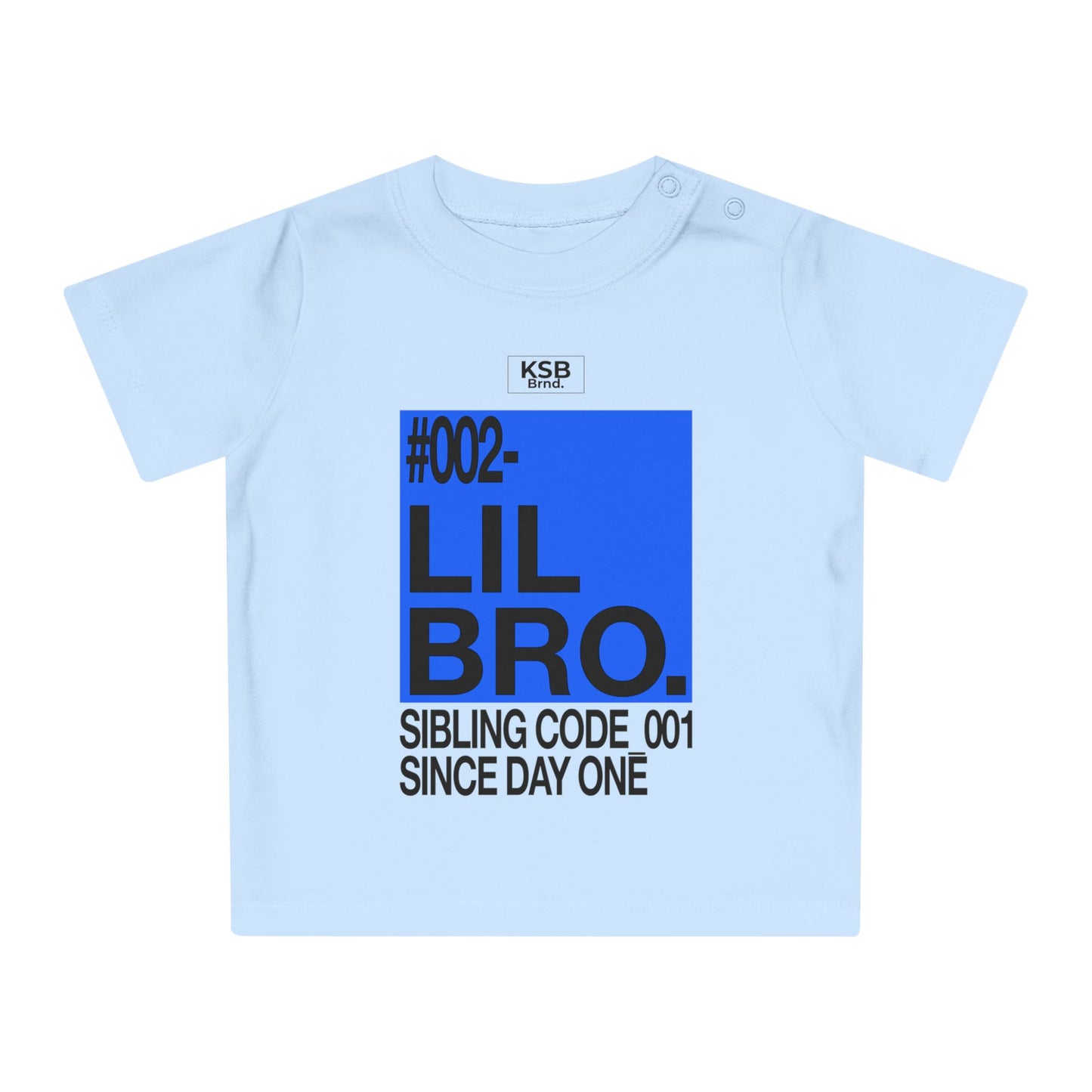 Geschwister-Shirt - Baby T-Shirt - #002 LIL BRO - SIBLING CODE_001 SINCE DAY 0NE