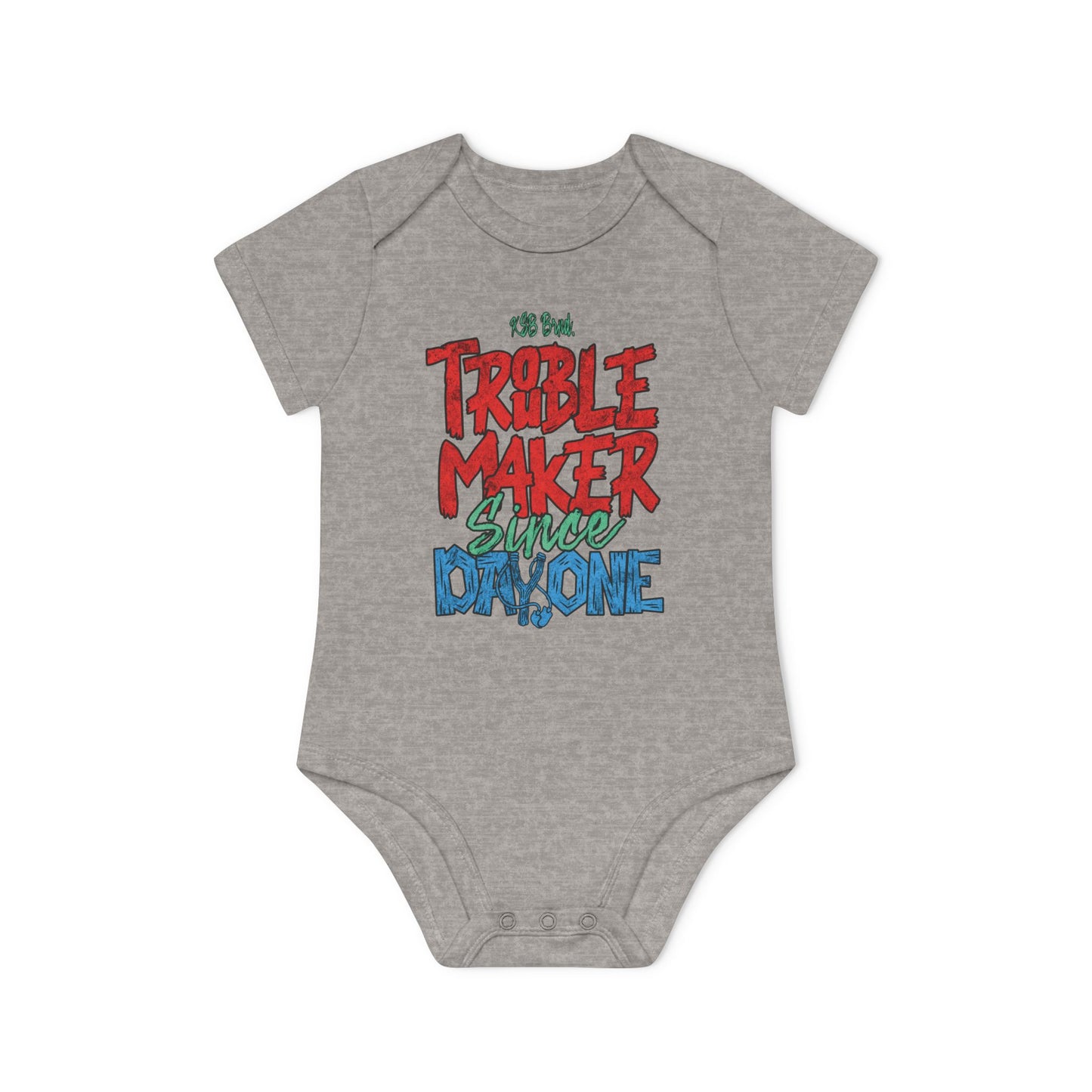 KSB Brnd. Kurzarm Baby Body | "TROUBLEMAKER SINCE DAY ONE"