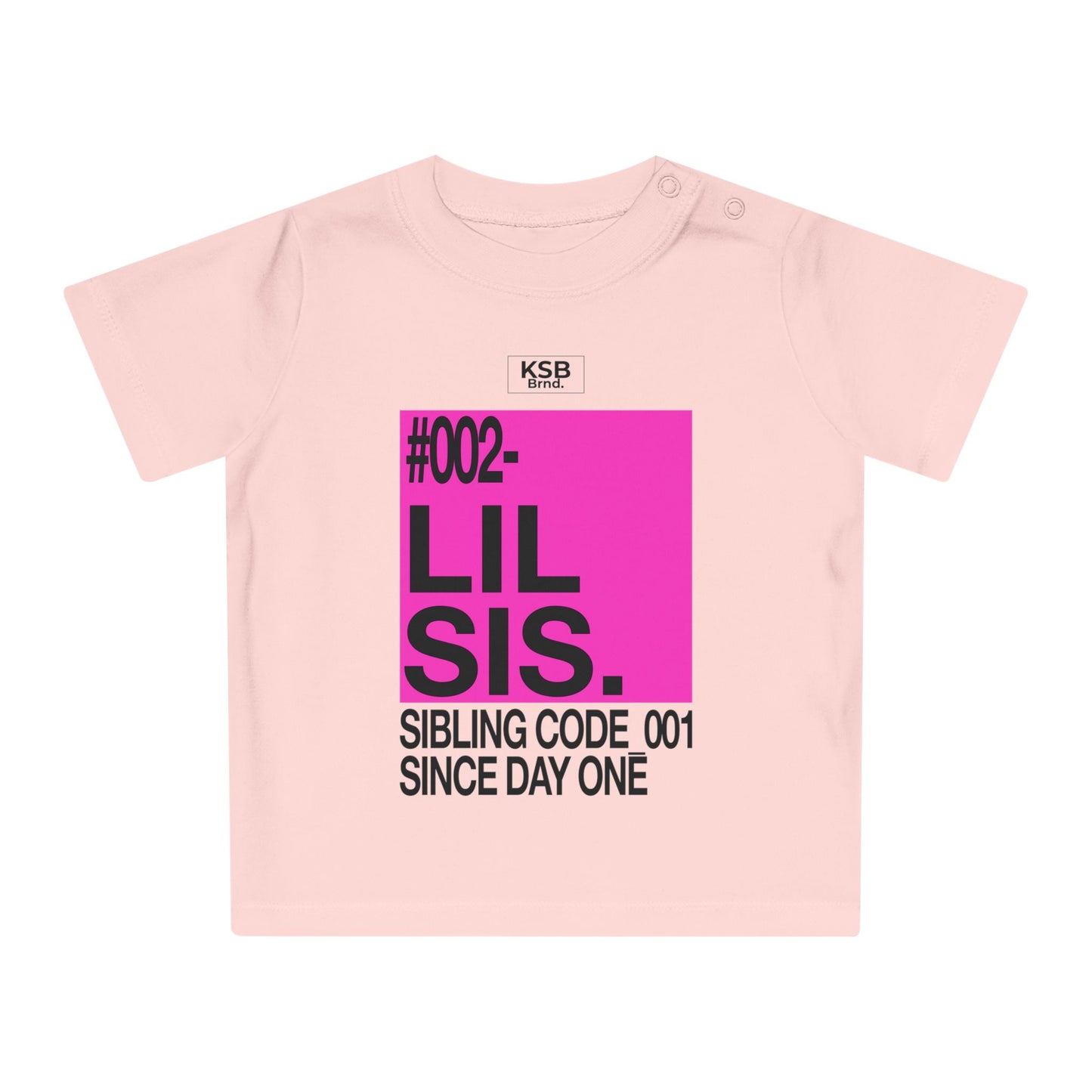Geschwister-Shirt für Mädchen - Baby T-Shirt - #002 LIL SIS - SIBLING CODE_001 SINCE DAY ONE