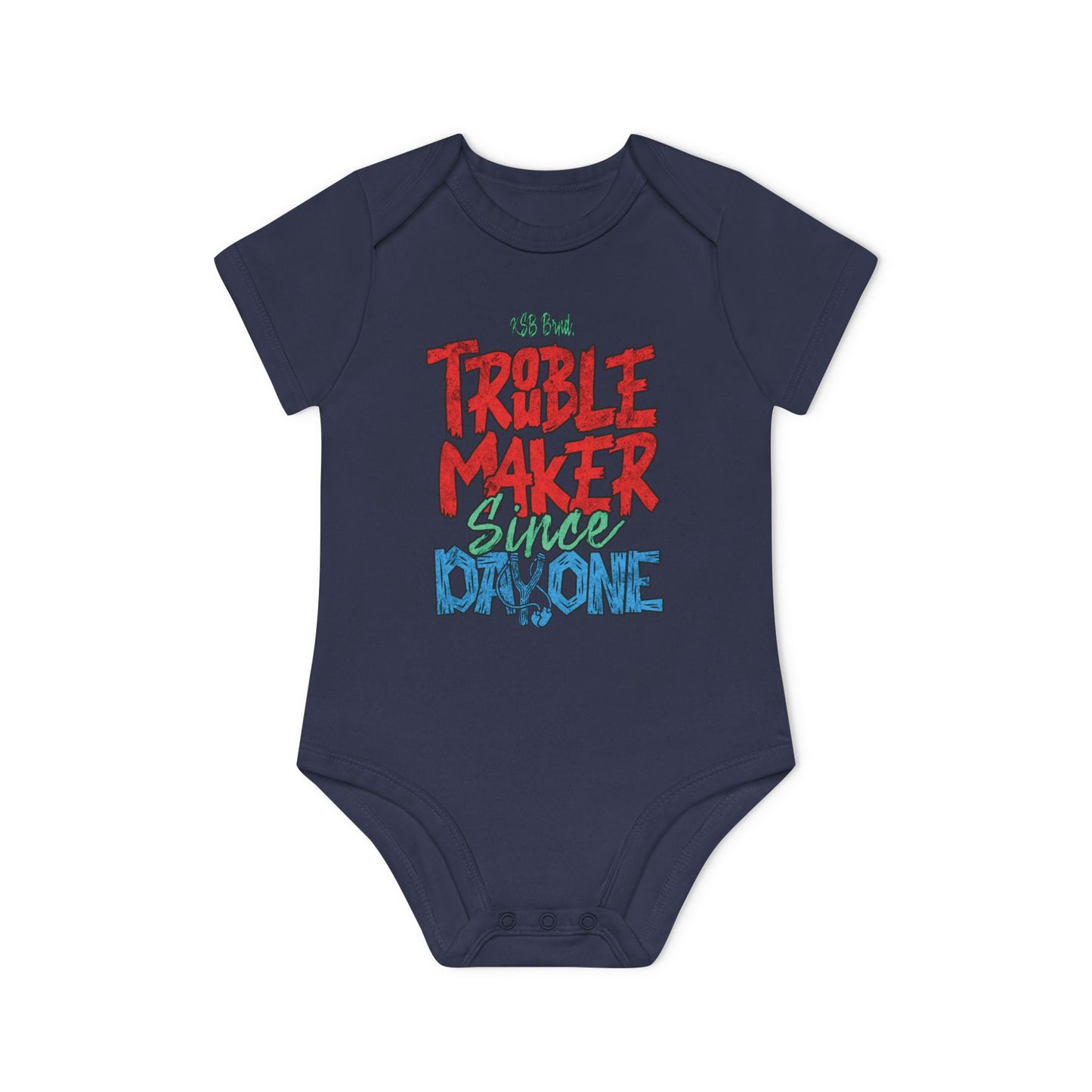 KSB Brnd. Kurzarm Baby Body | "TROUBLEMAKER SINCE DAY ONE"